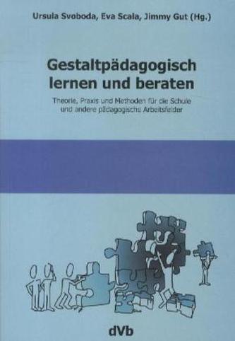 Gestaltpädagogisch lernen und beraten
