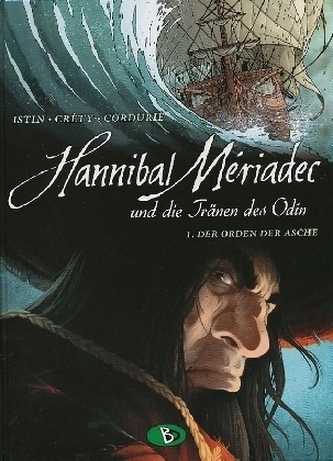 Hannibal Mériadec und die Tränen des Odin - Der Orden der Asche