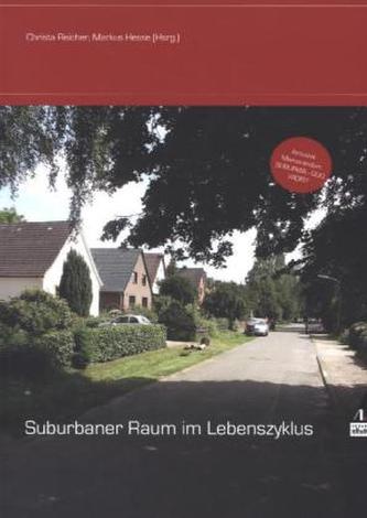 Suburbaner Raum im Lebenszyklus