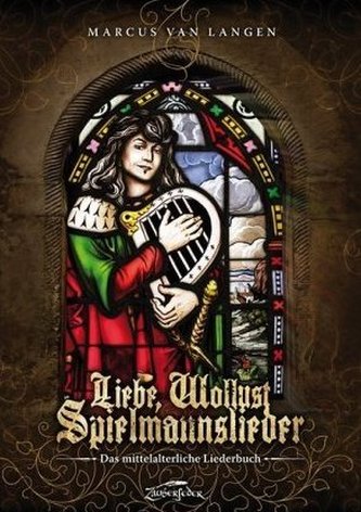 Liebe, Wollust, Spielmannslieder
