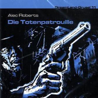 Die Totenpatrouille, 1 Audio-CD