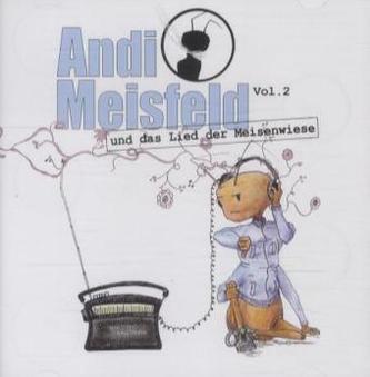 Andi Meisfeld - und das Lied der Meisenwiese, 1 Audio-CD
