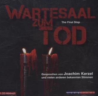 Wartesaal zum Tod  - The Final Step, 1 Audio-CD
