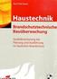 Brandschutztechnische Bauüberwachung - Haustechnik, m. CD-ROM