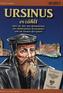 Ursinus erzählt . . .