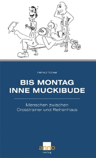 Bis Montag inne Muckibude