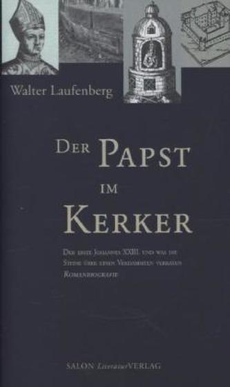 Der Papst im Kerker