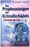 2012 - Die Prophezeihungen des Kristallschädels Corazon de Luz
