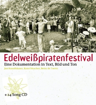 Edelweißpiratenfestival, m. Audio-CD