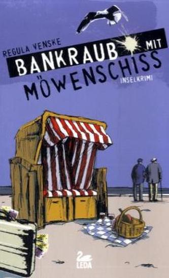 Bankraub mit Möwenschiss