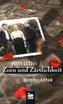 Zorn und Zärtlichkeit