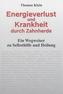 Energieverlust und Krankheit durch Zahnherde