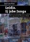 Leidis. Ij jabe Junga. Ein argentinischer Roman in Berlin