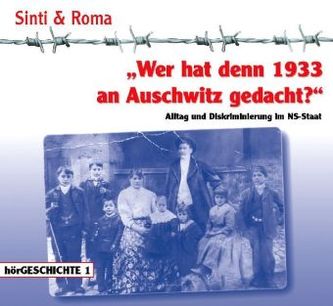 'Wer hat denn 1933 an Auschwitz gedacht?', 1 Audio-CD
