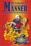 Die Feuerwehr-Männer