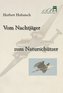 Vom Nachtjäger zum Naturschützer