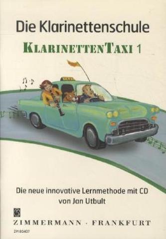 Die Klarinettenschule KlarinettenTaxi, m. Audio-CD. Bd.1