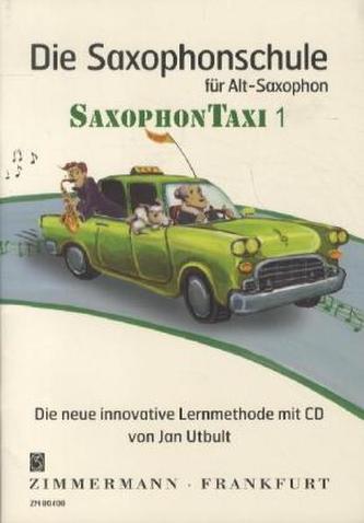 Die Saxophonschule für Alt-Saxophon SaxophonTaxi, m. Audio-CD. Bd.1