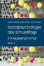Sozialpsychologie des Schulalltags. Bd.2