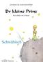 Dr kleine Prinz. Der kleine Prinz, schwäbische Ausgabe
