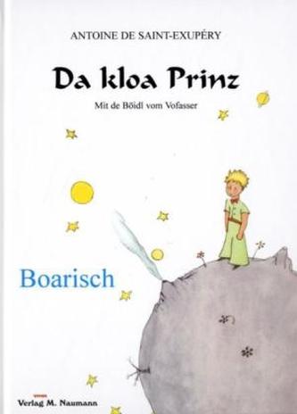 Da kloa Prinz. Der kleine Prinz, bairische Ausgabe