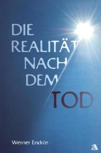 Die Realität nach dem Tod