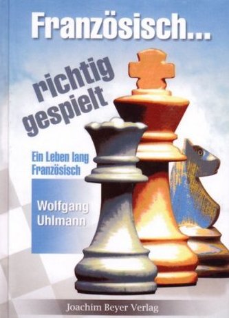 Französisch . . . richtig gespielt