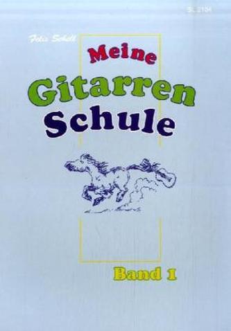 Meine Gitarrenschule. Bd.1