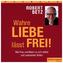 Wahre Liebe lässt frei!, 7 Audio-CDs