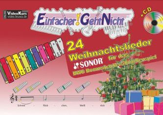 Einfacher!-Geht-Nicht: 24 Weihnachtslieder für das SONOR BWG Boomwhackers Glockenspiel, m. 1 Audio-CD