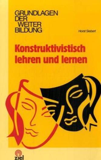 Konstruktivistisch lehren und lernen