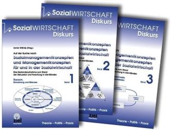 Auf der Suche nach Sozialmanagementkonzepten und Managementkonzepten für und in der Sozialwirtschaft, 3 Bde.