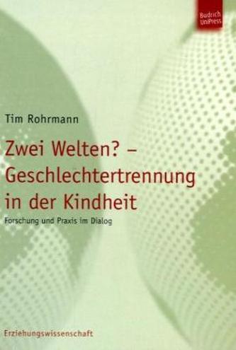 Zwei Welten? - Geschlechtertrennung in der Kindheit