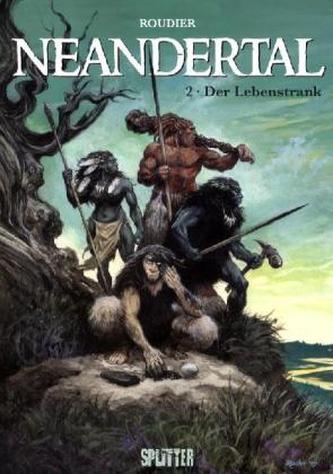 Neandertal - Der Lebenstrank
