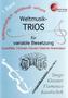 Weltmusik-TRIOS für variable Besetzung, Spielpartituren u. Einzelstimmen. Bd.1