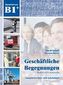 Geschäftliche Begegnungen - Sprachniveau B1+, m. Audio-CD