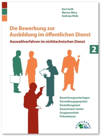 Die Bewerbung zur Ausbildung im öffentlichen Dienst. Bd.2