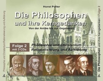 Philosophie und Christentum / Rationalisierung und Aufklärung, 3 Audio-CDs
