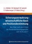 Sicherungsverwahrung - wissenschaftliche Basis und Positionsbestimmung