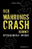 Der Währungscrash kommt!