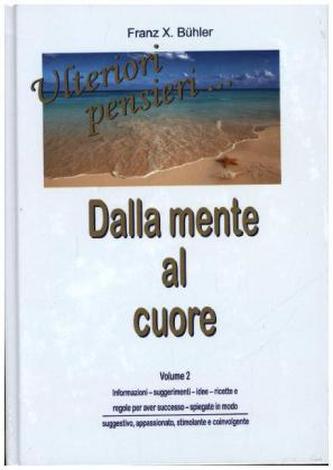 Ulteriori pensieri - Dalla mente al cuore