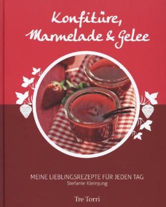 Konfitüre, Marmelade & Gelee