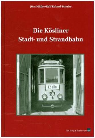 Die Kösliner Stadt- und Strandbahn