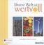 Unsere Welt ist wertvoll