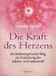 Die Kraft des Herzens