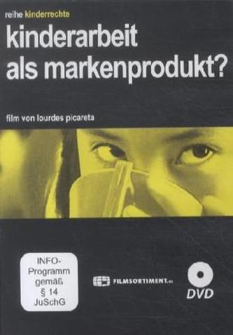 Kinderarbeit als Markenprodukt?, 1 DVD