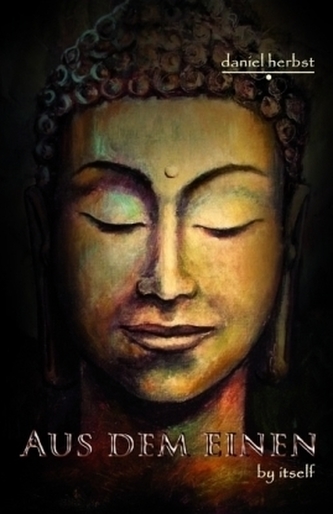 Aus dem Einen - by itself