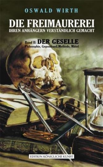 Die Freimaurerei ihren Anhängern verständlich gemacht. Bd.2