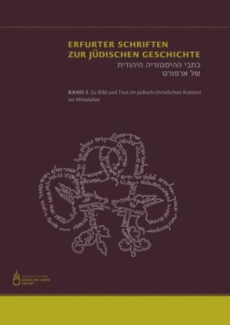 Zu Bild und Text im jüdisch-christlichen Kontext im Mittelalter