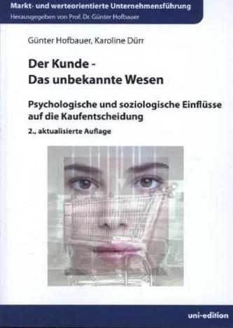 Der Kunde - das unbekannte Wesen